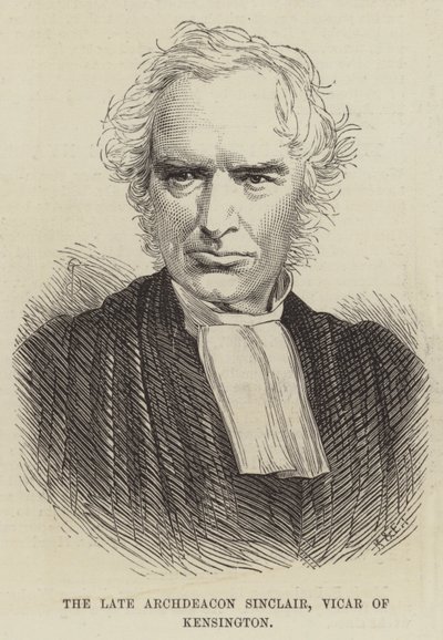 El difunto Archidiácono Sinclair, Vicario de Kensington de English School